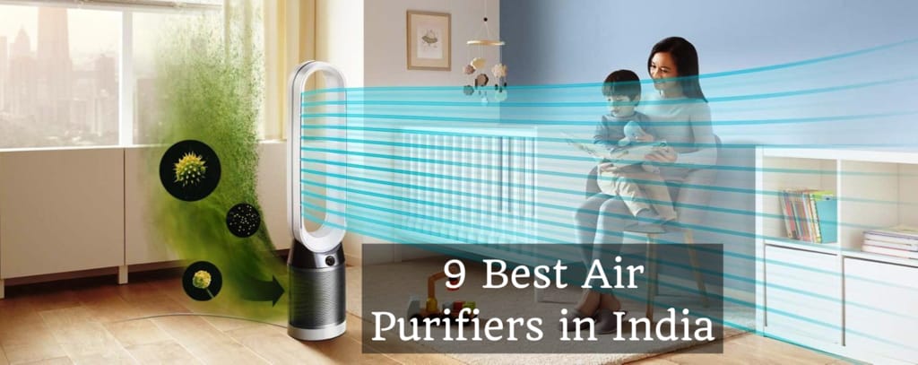 Top 9 Best Air Purifier in India 2021